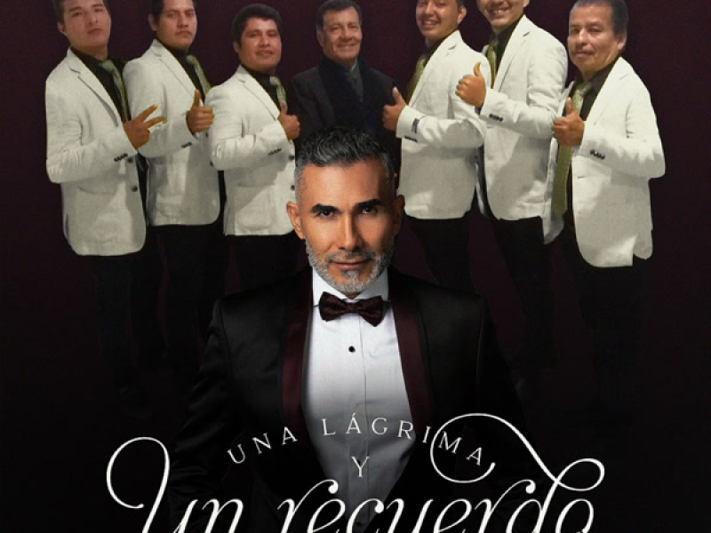 Una Lágrima Y Un Recuerdo (Single)