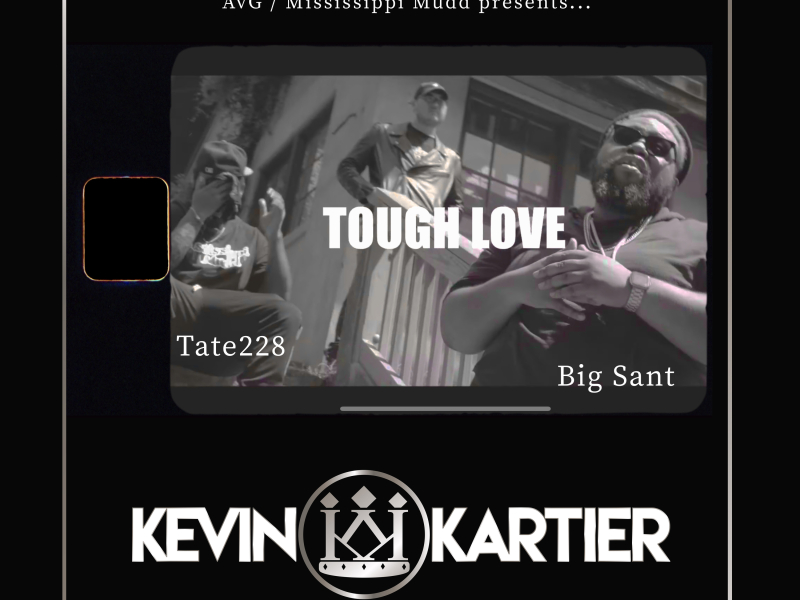 Tough Love (feat. Tate228 & Big Sant) (Single)