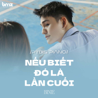 Nếu Biết Đó Là Lần Cuối (PTbis Piano) (Single)