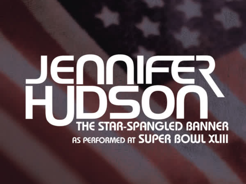 The Star-Spangled Banner ((The National Anthem) - As Performed At Super Bowl XLIII) (Single)
