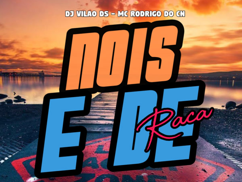 Nois é de Raça (Single)