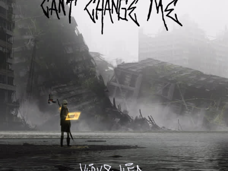 Can't Change Me (Single)