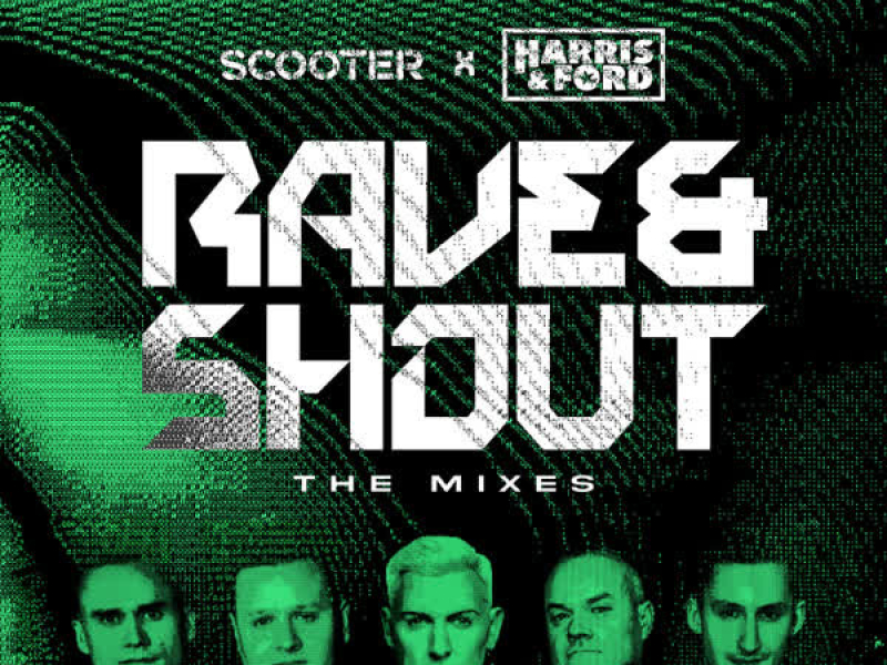 Rave & Shout (The Mixes) (Single)