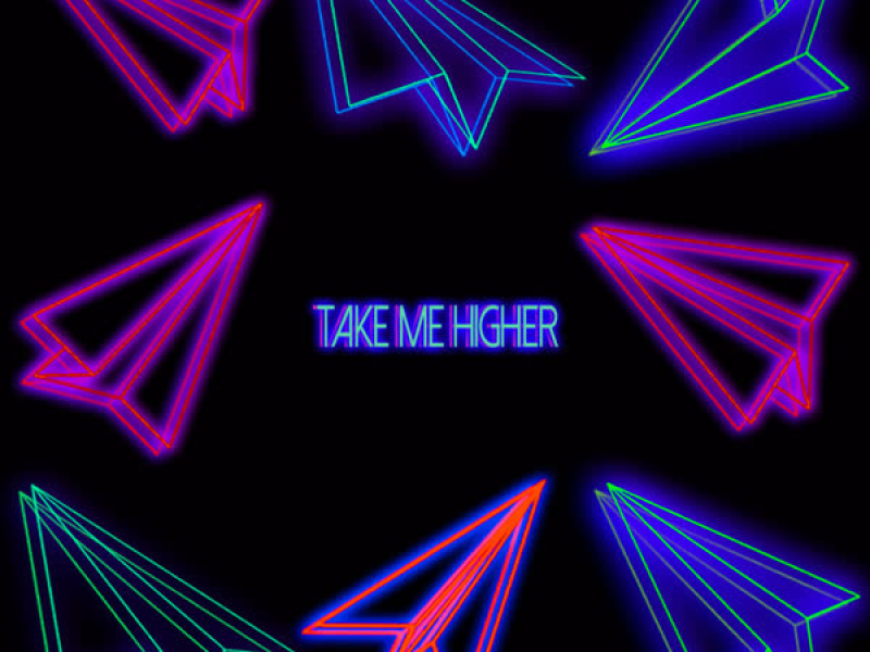 Take Me Higher (Single)