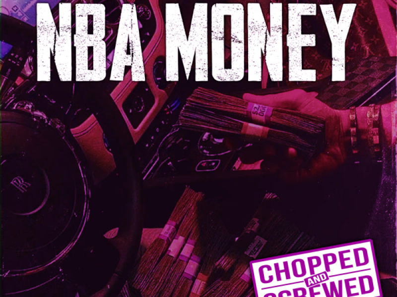 NBA Money (Chopped & Screwed) (Single)