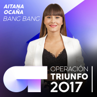 Bang Bang (Operacíon Triunfo 2017) (Single)