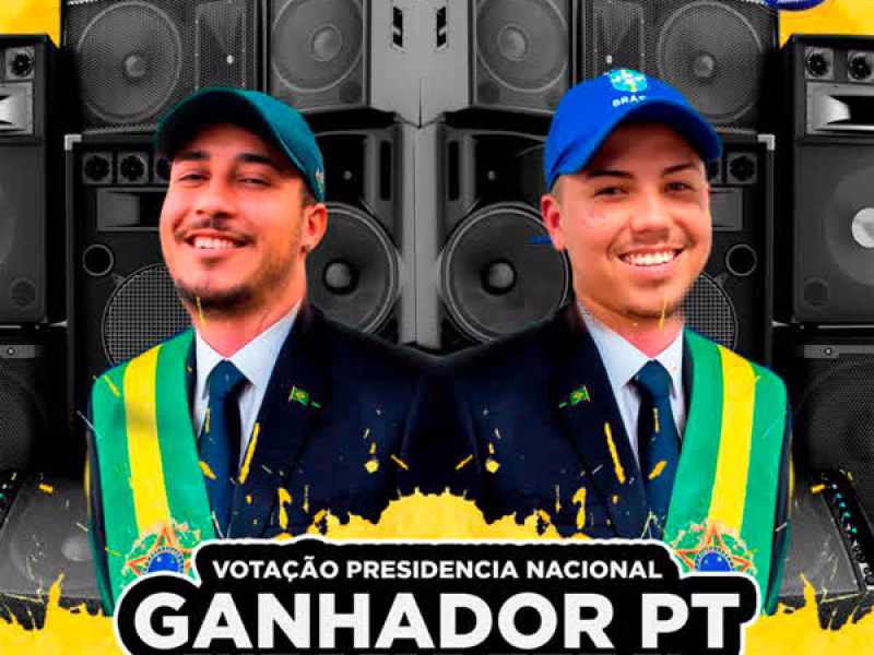 VOTAÇÃO PRESIDENCIA NACIONAL - GANHADOR PT, PUTARIA TOTAL (Single)