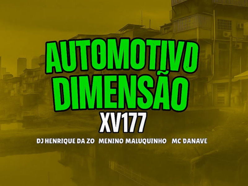 Automotivo Dimensão XV177 (Single)