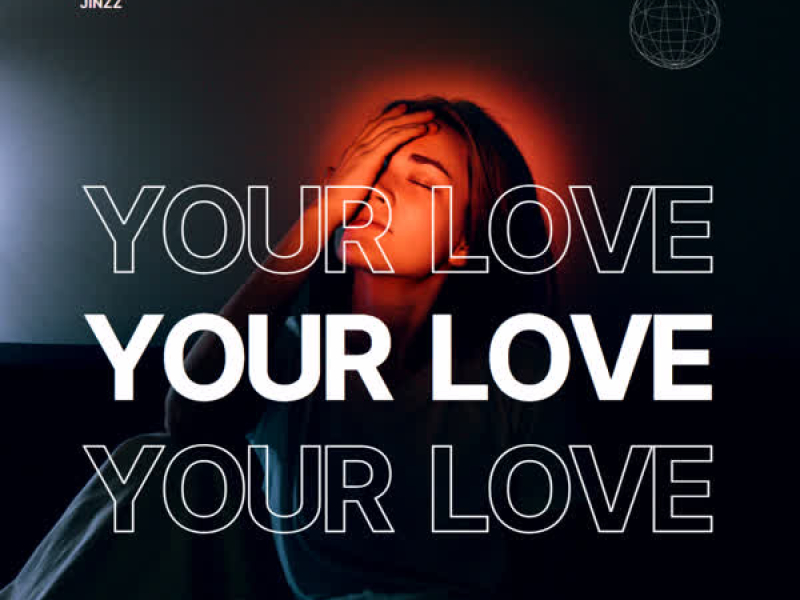 Your Love (Single)