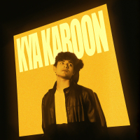 Kya Karoon (Single)