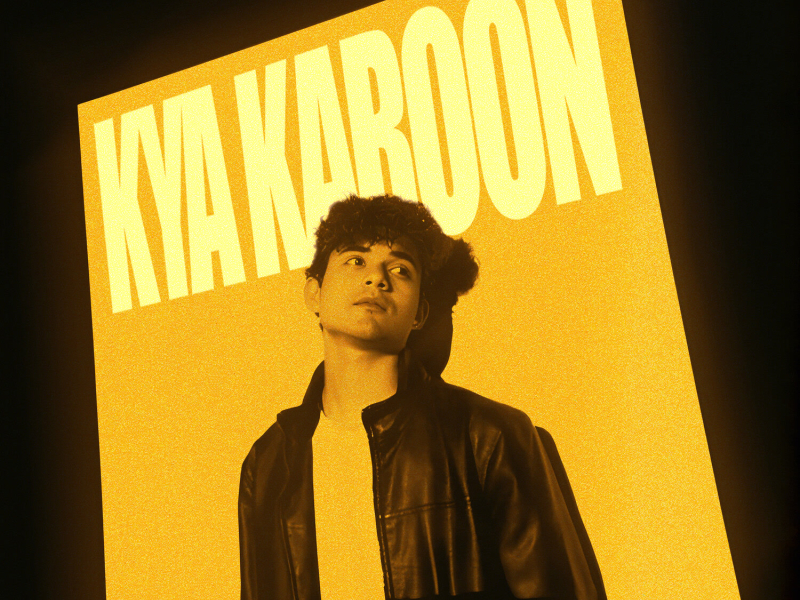 Kya Karoon (Single)