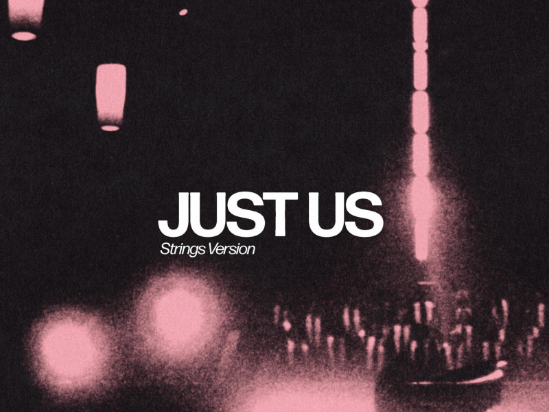 Just Us (Strings Version) (Single)