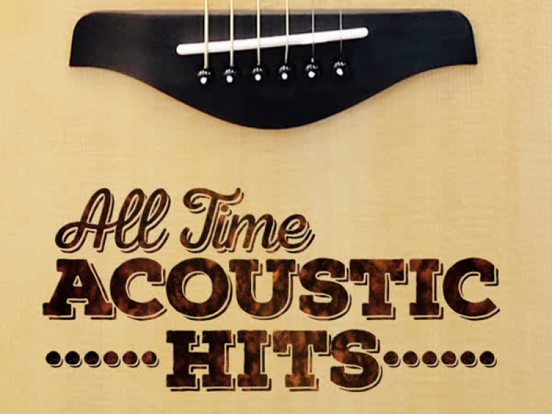 All Time Acoustic Hits