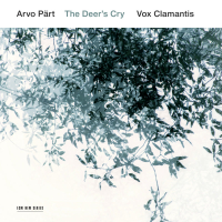 Arvo Pärt: The Deer's Cry