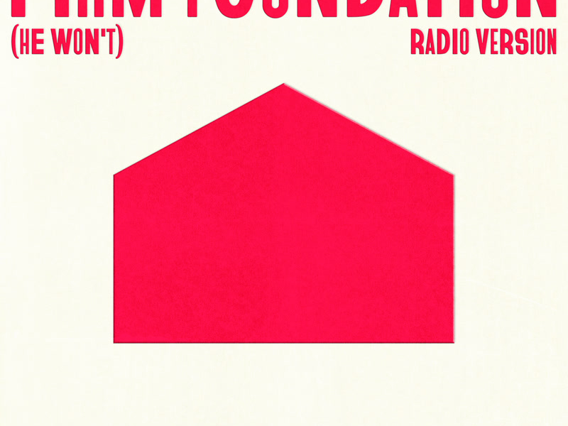 Firm Foundation (He Won't) (Radio Version) (Single)
