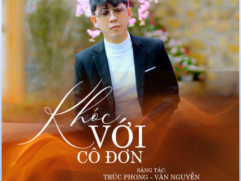 Khóc Với Cô Đơn (Single)