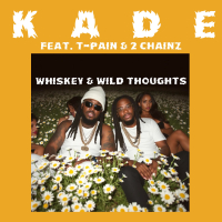 Whiskey & Wild Thoughts (feat. T-Pain & 2 Chainz) (Single)