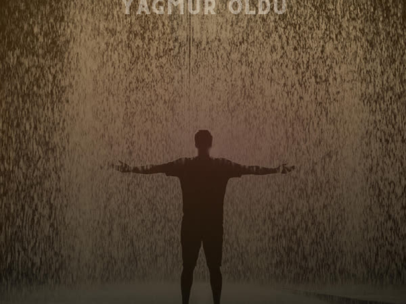 Yağmur Oldu (Single)