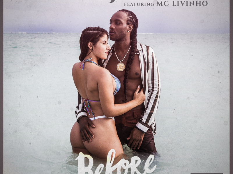 Before (feat. MC Livinho)