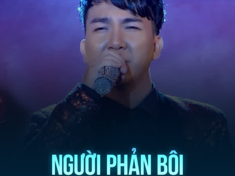 Người Phản Bội (Chachacha) (Single)