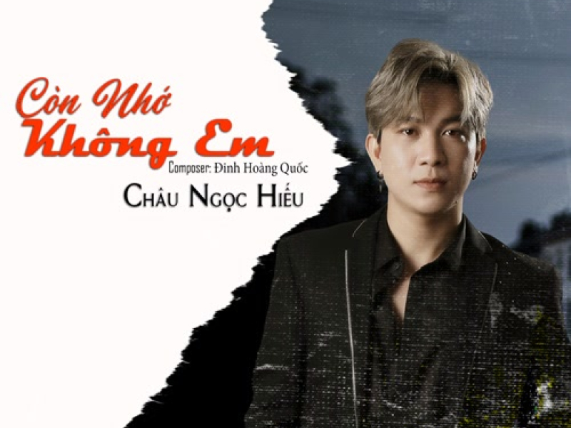 Còn Nhớ Không Em (Single)