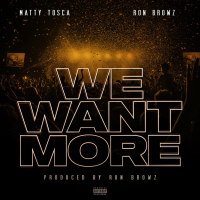 We Want More (feat. Ron Browz) (Single)