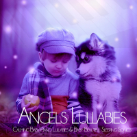 Angels Lullabies: Calming Baby Piano Lullabies & Baby Beautiful Sleeping Songs (Single)