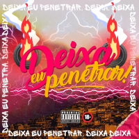 Deixa Eu Penetrar (Single)