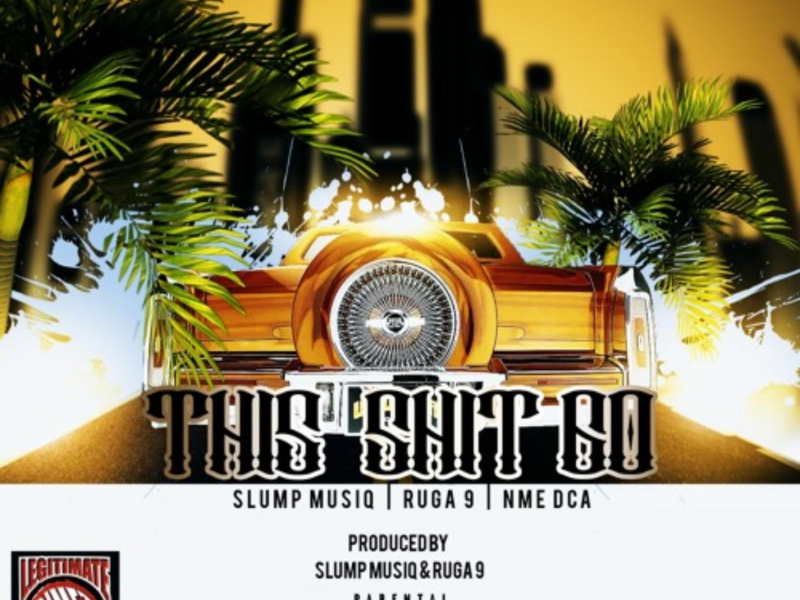 This Shit Go (Single)