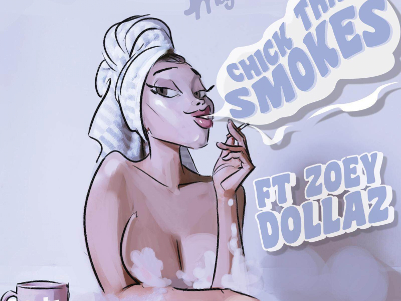 Chick That Smokes (feat. Zoey Dollaz)