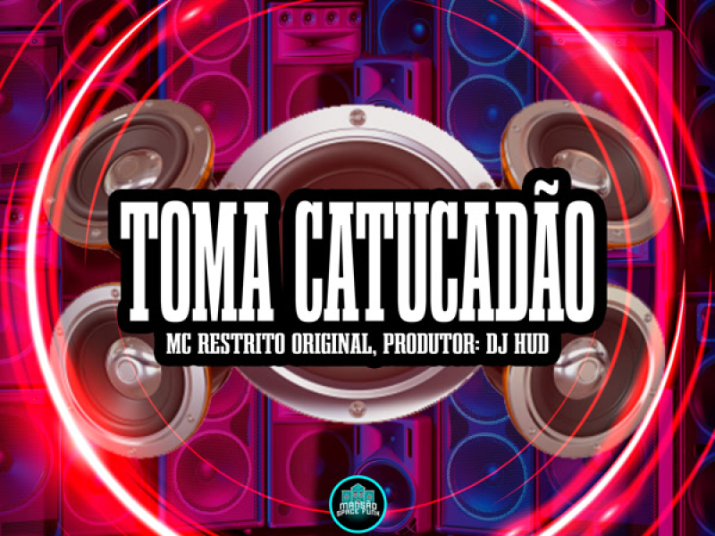 Toma Catucadão (Single)