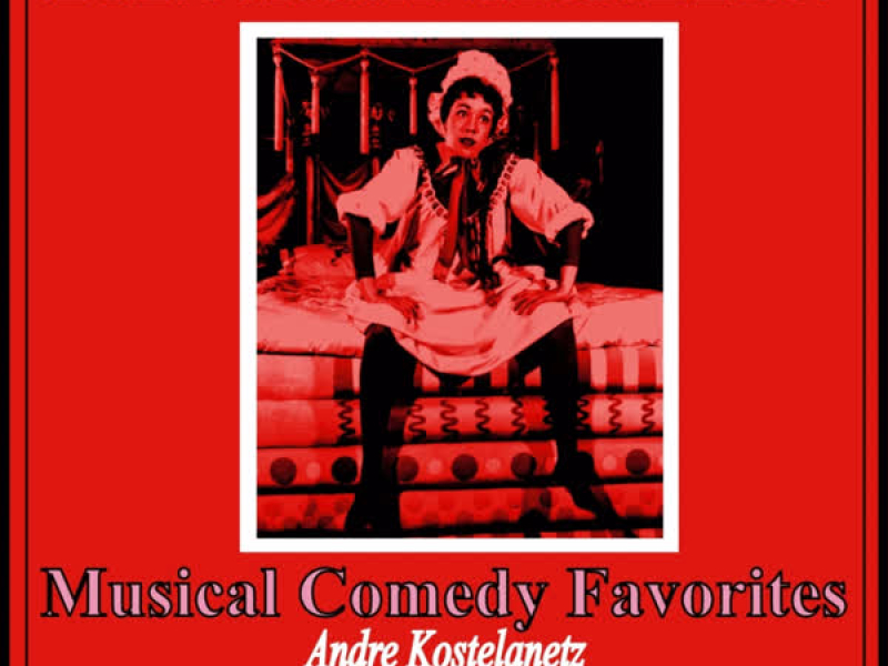 Musical Comedy Favorites