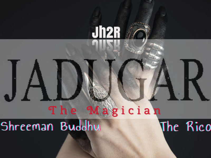 Jadugar (The Magician) (Single)