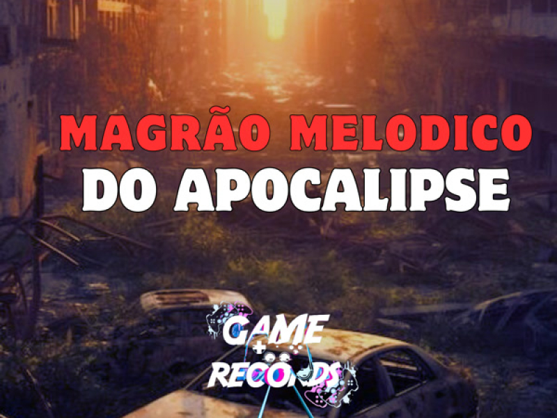 Magrão Melodico do Apocalipse (Single)