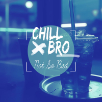 Not So Bad (Leans Gone Cold) - vocal chill remix (Single)
