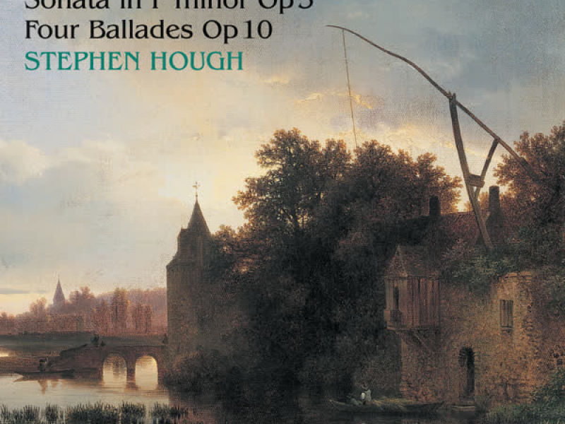 Brahms: Piano Sonata No. 3 in F Minor, Op. 5; 4 Ballades, Op. 10