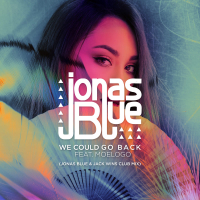 We Could Go Back (Jonas Blue & Jack Wins Club Mix) (Single)