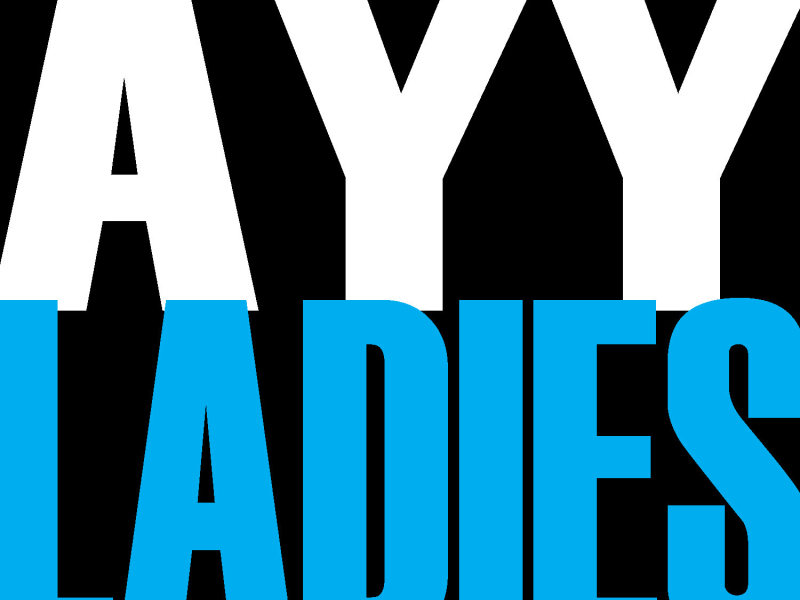 Ayy Ladies - Single
