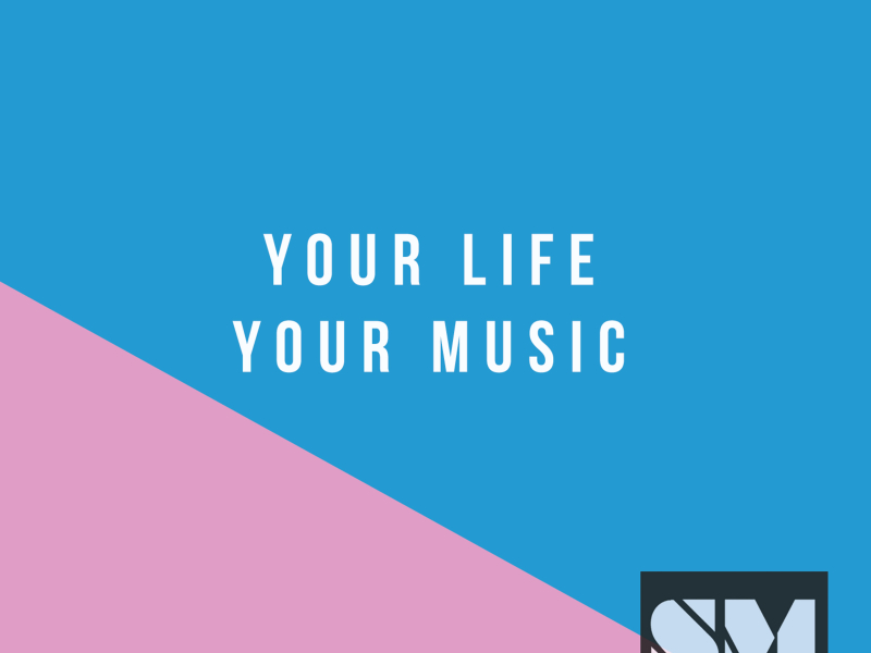 Your Life Your Music (Single)