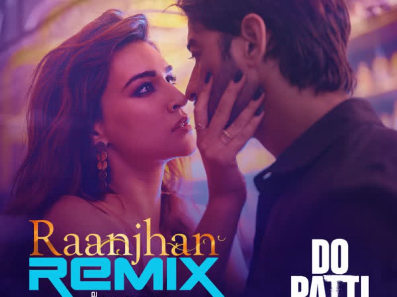Raanjhan Remix (Single)