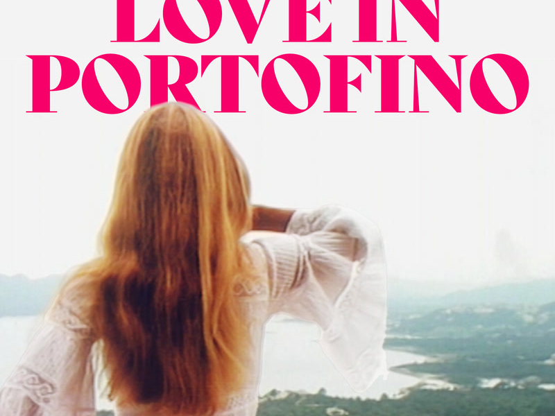 Love in Portofino (Single)
