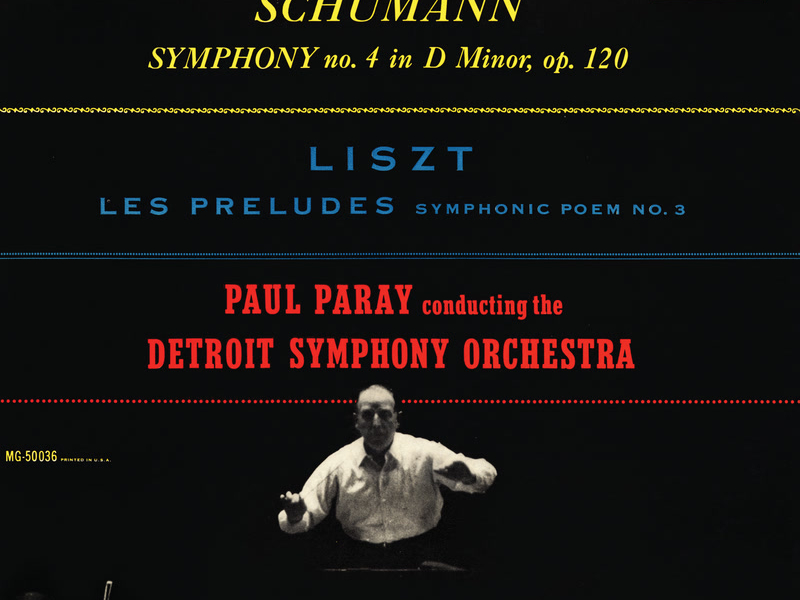 Schumann: Symphony No. 4; Liszt: Les Préludes (Paul Paray: The Mercury Masters I, Volume 8)