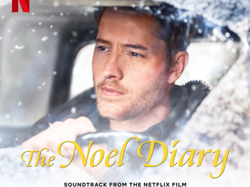The Noel Diary (Soundtrack from the Netflix Film)