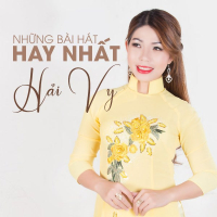 Những Bài Hát Hay Nhất Của Hải Vy