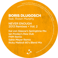 Never Enough (2013 Remixes, Vol. 2)