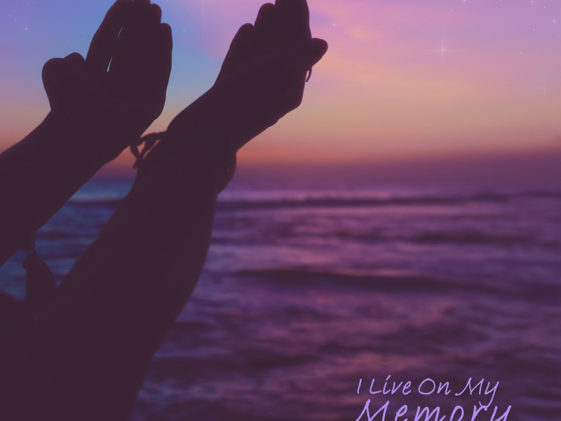 I Live On My Memory (Single)