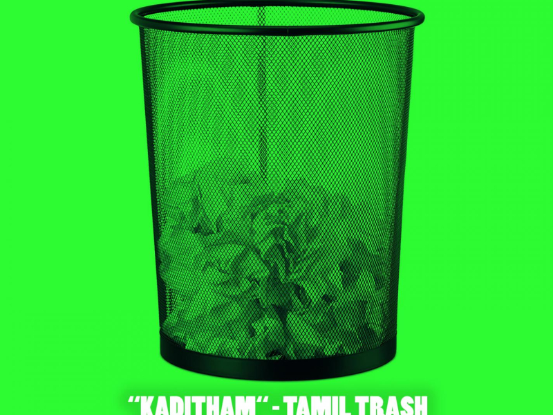 Kaditham - Tamil Trash (Single)