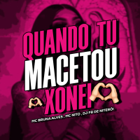 Quando tu Macetou Xonei (Single)