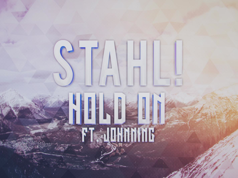 Hold On (feat. Johnning) (Original Mix) (Single)