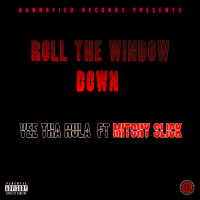 Roll the Window Down (feat. Mitchy Slick) (Single)